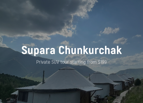 Supara Chunkurchak Tour