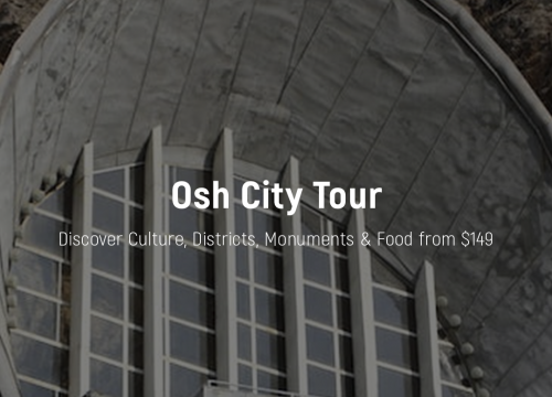 Osh City Tour